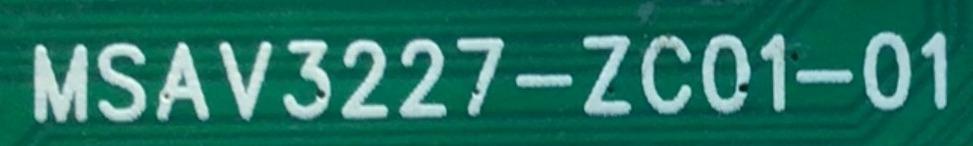 MAIN PARA TV HAIER / NUMERO DE PARTE 40D3500M / MSAV3227-ZC01-01 / 2DCP005D400XF11 / M26/G50666/11 / 140311177-00419 / DISPLAY LSC400HM06-S03 / MODELO 40D3500M	 - Imagen 2